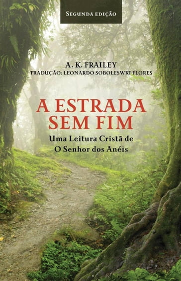 A Estrada Sem Fim - A. K. Frailey