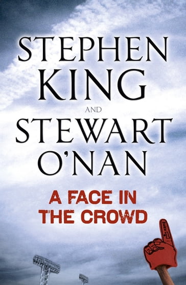 A Face in the Crowd - Stephen King - Stewart O