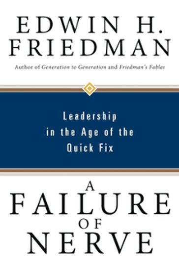 A Failure of Nerve - Edwin H. Friedman