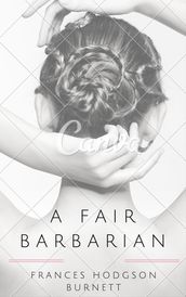 A Fair Barbarian (Annotated)
