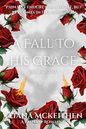 A Fall To His Grace: Book One