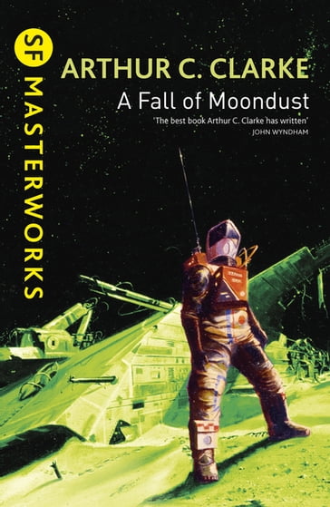 A Fall of Moondust - Sir Arthur C. Clarke