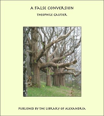A False Conversion - Theophile Gautier