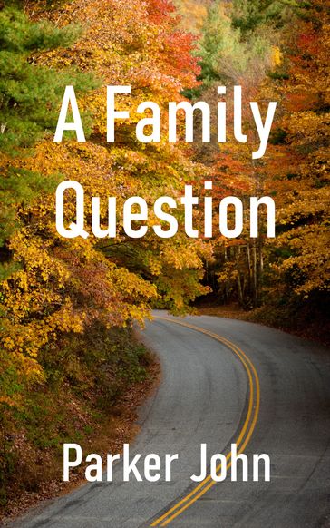 A Family Question - John Parker