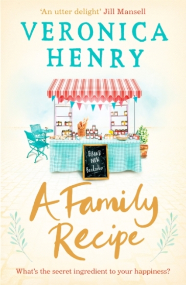 A Family Recipe - Veronica Henry