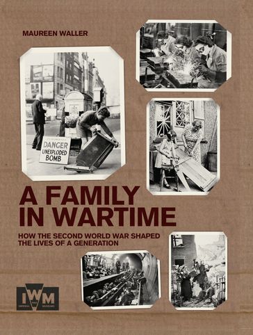 A Family in Wartime - Maureen Waller