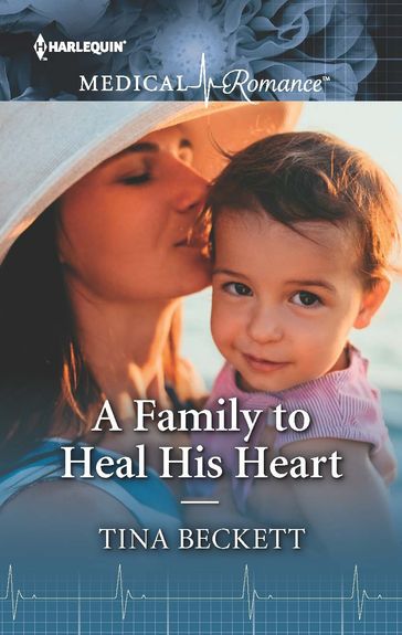 A Family to Heal His Heart - Tina Beckett