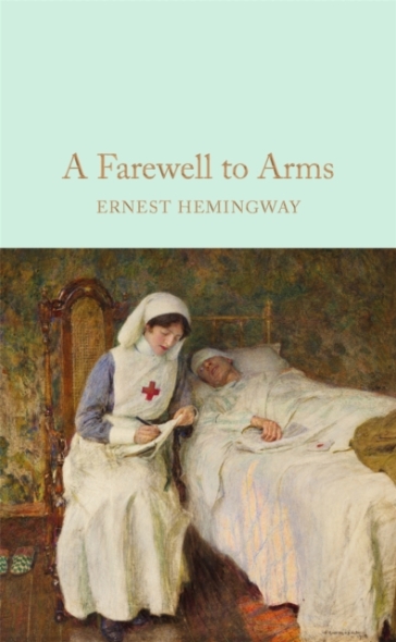 A Farewell To Arms - Ernest Hemingway