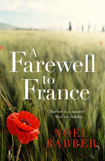A Farewell to France - Noel Barber