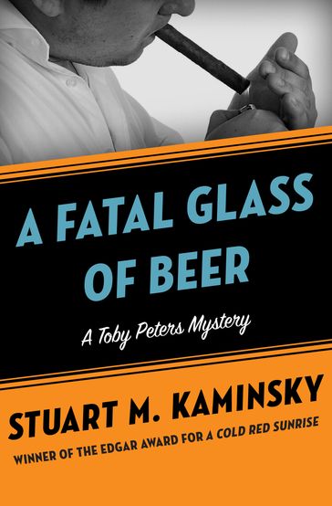 A Fatal Glass of Beer - Stuart M. Kaminsky