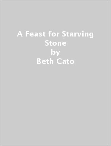 A Feast for Starving Stone - Beth Cato