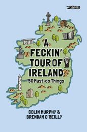 A Feckin  Tour of Ireland