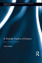 A Female Poetics of Empire