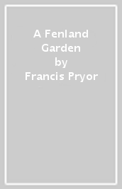 A Fenland Garden