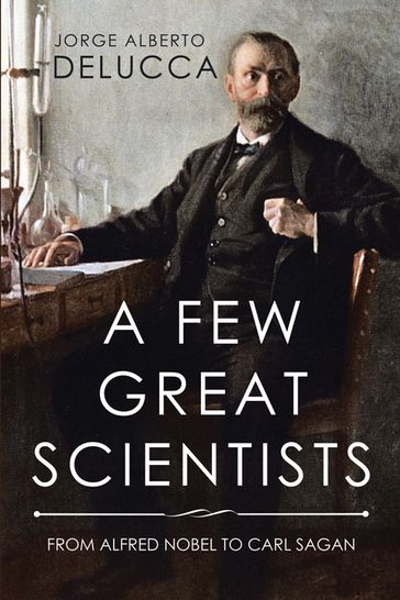 A Few Great Scientists - Jorge Alberto Delucca
