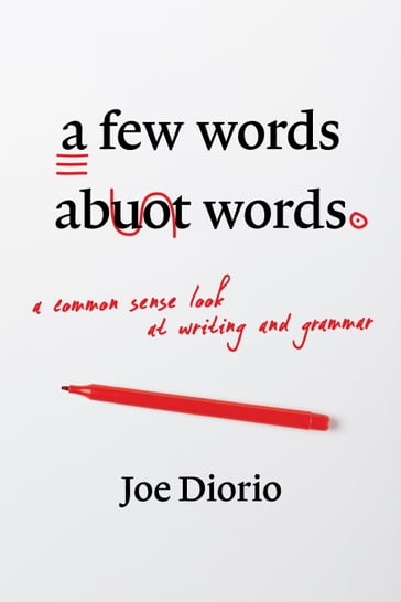 A Few Words About Words - Joseph J. Diorio