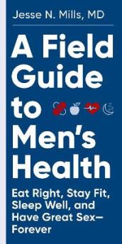 A Field Guide to Men s Health