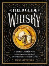 A Field Guide to Whisky