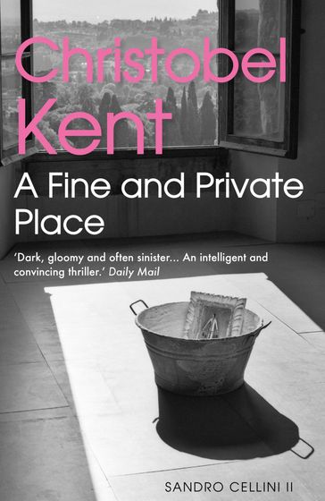 A Fine and Private Place - Christobel Kent