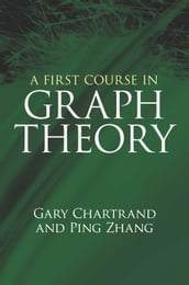 A First Course in Graph Theory