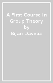 A First Course in Group Theory