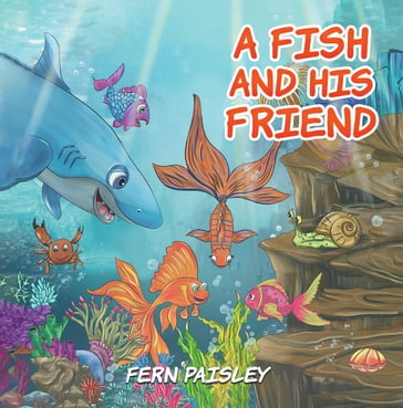 A Fish and His Friend - Fern Paisley