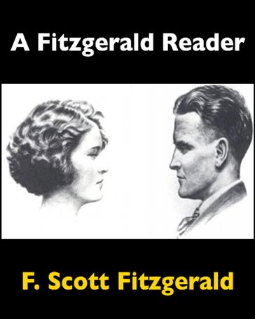 A Fitzgerald Reader - F. Scott Fitzgerald