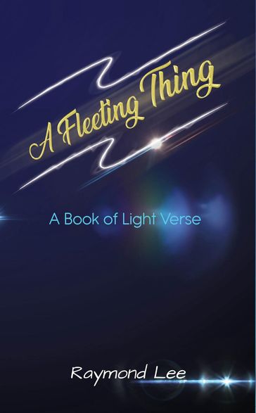 A Fleeting Thing - Raymond Lee