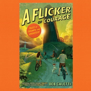 A Flicker of Courage - Deb Caletti
