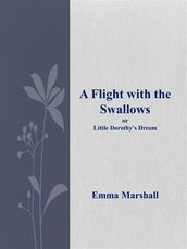 A Flight with the Swallows