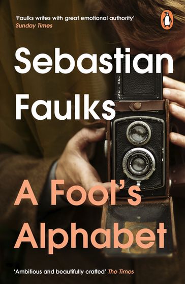 A Fool's Alphabet - Sebastian Faulks