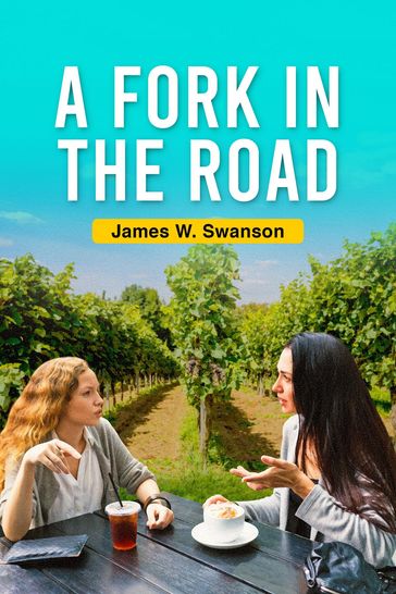 A Fork in the Road - James Swanson