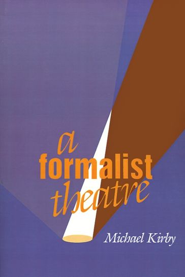 A Formalist Theatre - Michael Kirby