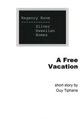 A Free Vacation