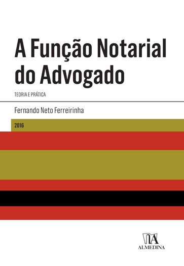 A Função Notarial do Advogado - Fernando Neto Ferreirinha