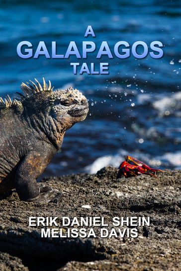 A Galapagos Tale - Erik Daniel Shein - Melissa Davis