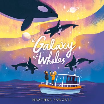 A Galaxy of Whales - Heather Fawcett