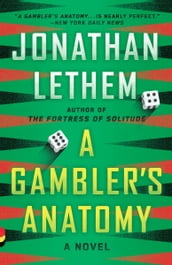 A Gambler s Anatomy