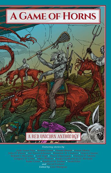 A Game of Horns - Lisa Mangum - David Farland - Jody Lynn Nye - Emily Godhand - James A. Owen - Kristin Luna - Tristan Brand - Frank Morin - John D. Payne - Joy Dawn Johnson - Brandon M. Lindsay - Nancy Greene - Robert J. McCarter - Josh Vogt - Travis Heermann - Victoria D. Morris - Gregory D. Little - Mary Pletsch - J. S. Bennett - Katie Cross - Raphyel M. Jordan - Scott Eder