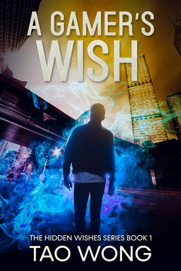 A Gamer's Wish - Tao Wong