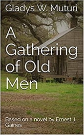 A Gathering of Old Men