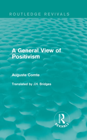 A General View of Positivism - Auguste Comte