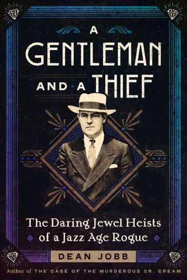 A Gentleman and a Thief - Dean Jobb