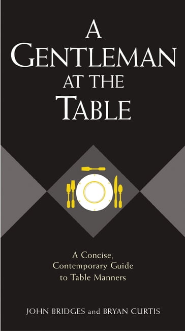 A Gentleman at the Table - John Bridges - Bryan Curtis