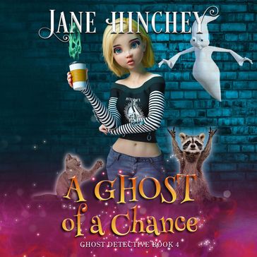 A Ghost of a Chance - Jane Hinchey