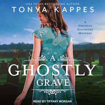 A Ghostly Grave - Tonya Kappes