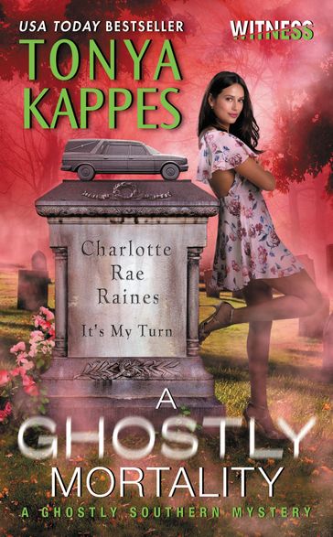 A Ghostly Mortality - Tonya Kappes