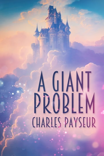 A Giant Problem - Charles Payseur
