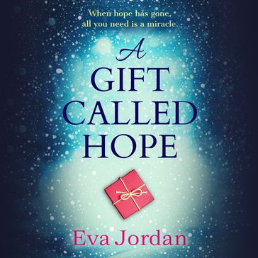A Gift Called Hope - Eva Jordan