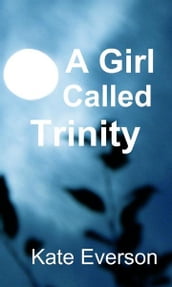 A Girl Called Trinity